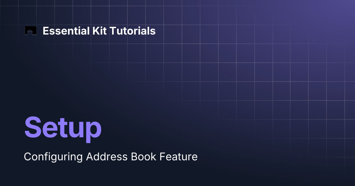 Setup | Version 2 | Essential Kit Tutorials